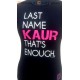 Last Name KAUR T-Shirt (Black)