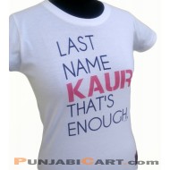 Last Name KAUR T-Shirt (White)