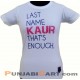 Last Name KAUR T-Shirt (White)