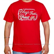 Bhaji Tusi Great Ho T-Shirt (Red)